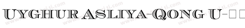 Uyghur Asliya-Qong U字体转换